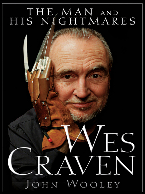 Title details for Wes Craven by John Wooley - Available